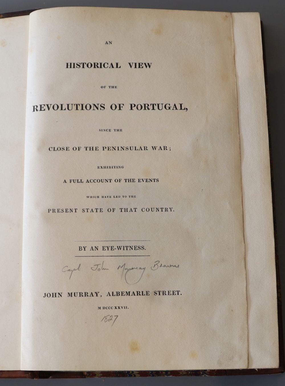 Browne, John Murray - Historical view of the revolutions of Portugal, quarter calf, 8vo, John Murray, London 1827